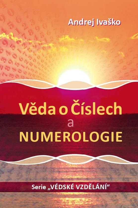 Levně Věda o číslech a numerologie - Andrej Ivaško