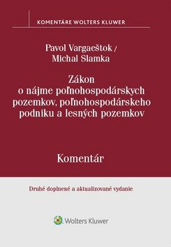 Zákon o nájme poľnohospodárskych pozemkov, poľnohosp. podniku a lesných pozemkov - Pavol Vargaeštok;