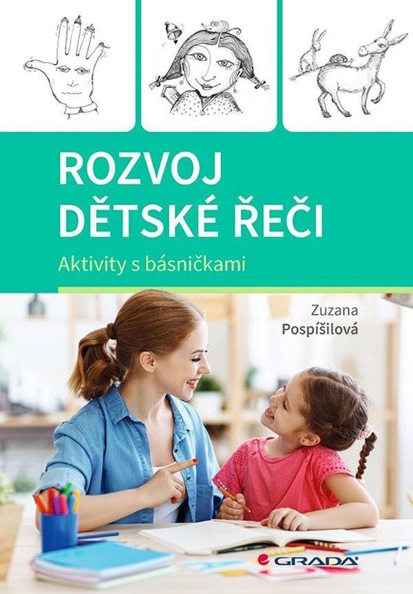 Levně Rozvoj dětské řeči - Aktivity s básničkami - Zuzana Pospíšilová