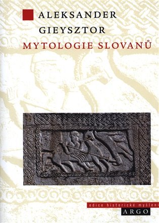 Levně Mytologie Slovanů - Alexander Gieysztor