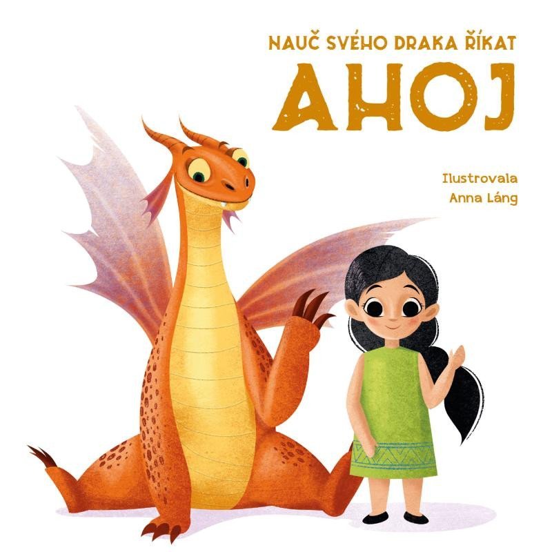 Levně Nauč svého draka říkat AHOJ - Anna Láng