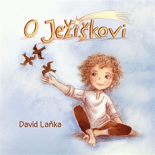 Levně O Ježíškovi - CDmp3 (Čte David Švehlík) - David Laňka