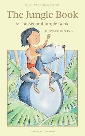 Levně The Jungle Book &amp; The Second Jungle Book - Rudyard Joseph Kipling