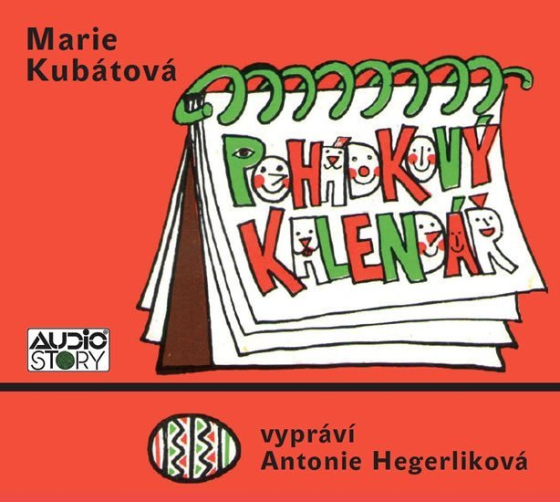 Pohádkový kalendář - CD (Čte Antonie Hegerliková) - Marie Kubátová