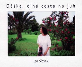Levně Dáška, dlhá cesta na juh - Jan Slovák
