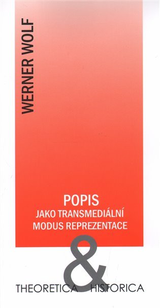 Levně Popis jako transmediální modus reprezentace - Werner Wolf