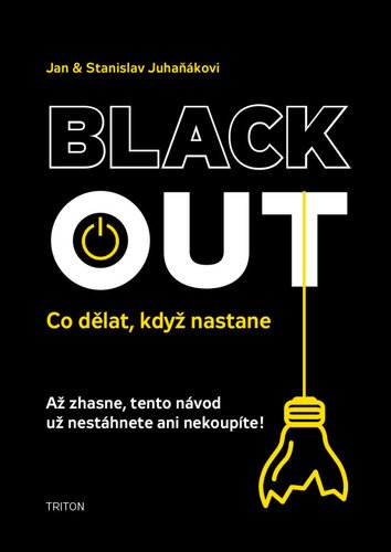 Blackout - Co dělat, když nastane - Jan Juhaňák