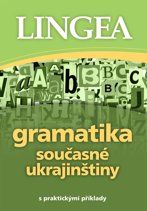 Levně Gramatika současné ukrajinštiny s praktickými příklady