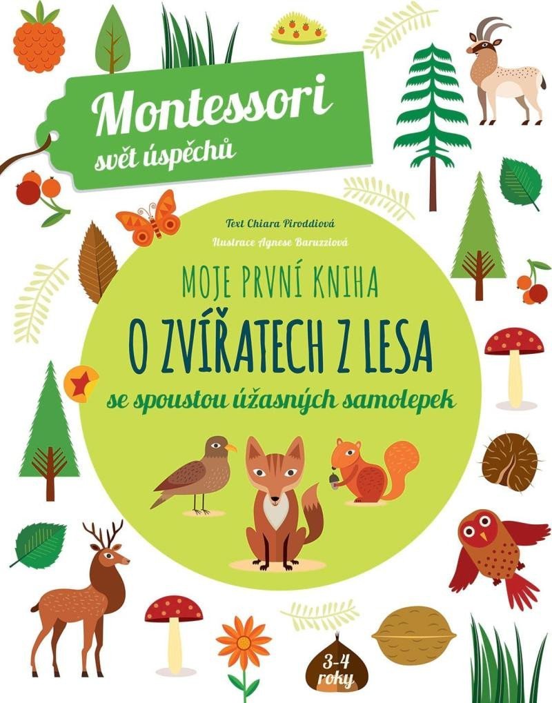 Moje první kniha o zvířatech z lesa (Montessori: Svět úspěchů) - Chiara Piroddi