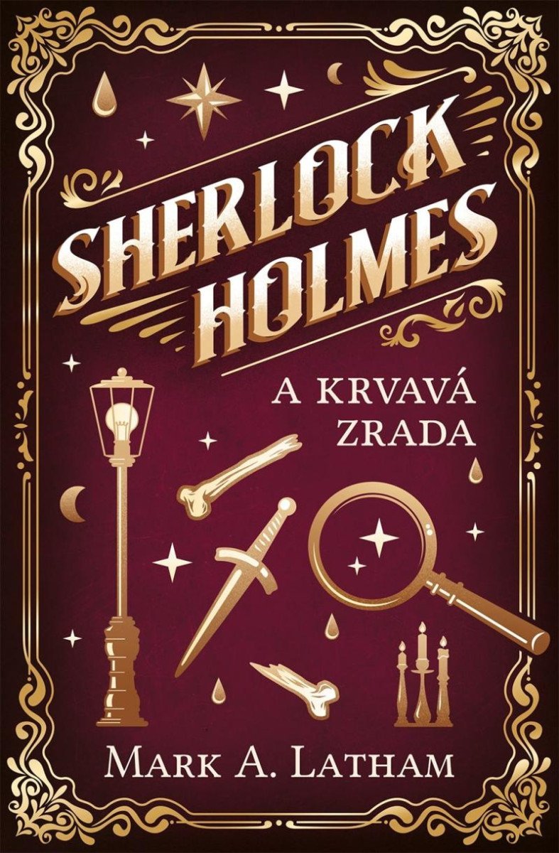 Levně Sherlock Holmes a Krvavá zrada - Mark A. Latham