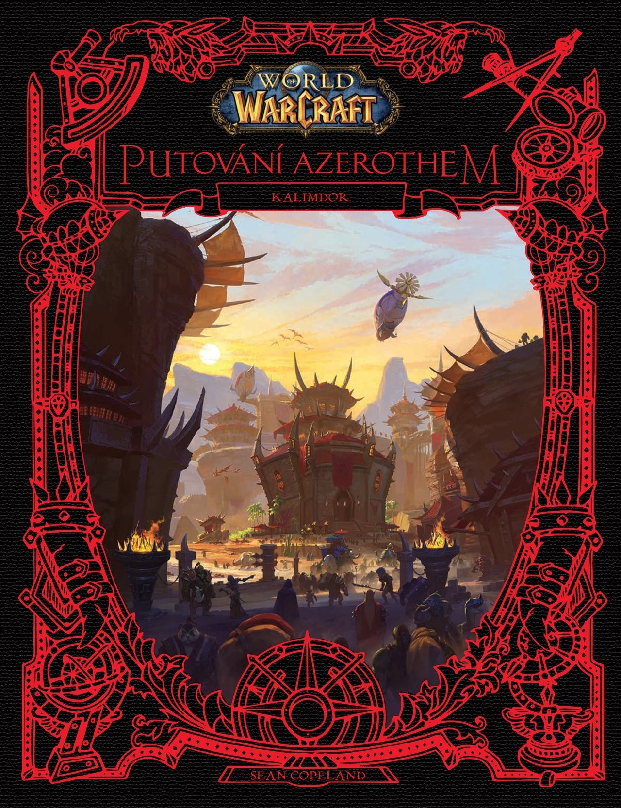 World of Warcraft: Putování Azerothem 2 - Kalimdor - Sean Copeland