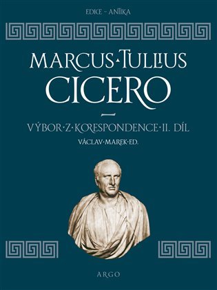 Levně Výbor z korespondence II. díl - Marcus Tullius Cicero