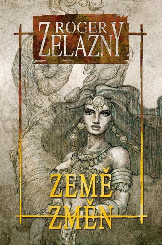 Levně Země změn - Roger Zelazny