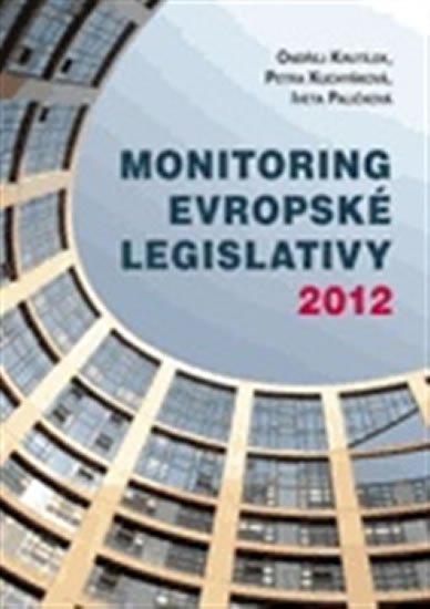 Monitoring evropské legislativy 2012 - Ondřej Krutílek