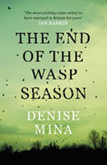 Levně The End of the Wasp Season, 1. vydání - Denise Mina