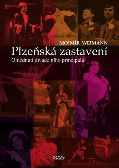 Levně Plzeňská zastavení - Ohlédnutí divadelního principála - Mojmír Weimann
