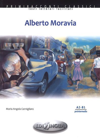 Levně Primmiraconti A2-B1 Alberto Moravia + CD Audio - Maria Angela Cernigliaro