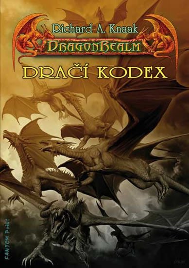 DragonRealm 7 - Dračí kodex - Richard A. Knaak