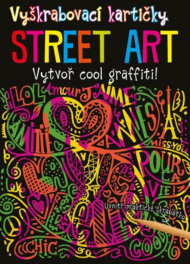 Levně Vyškrabovací kartičky STREET ART - Vytvoř cool graffiti! - autorů kolektiv