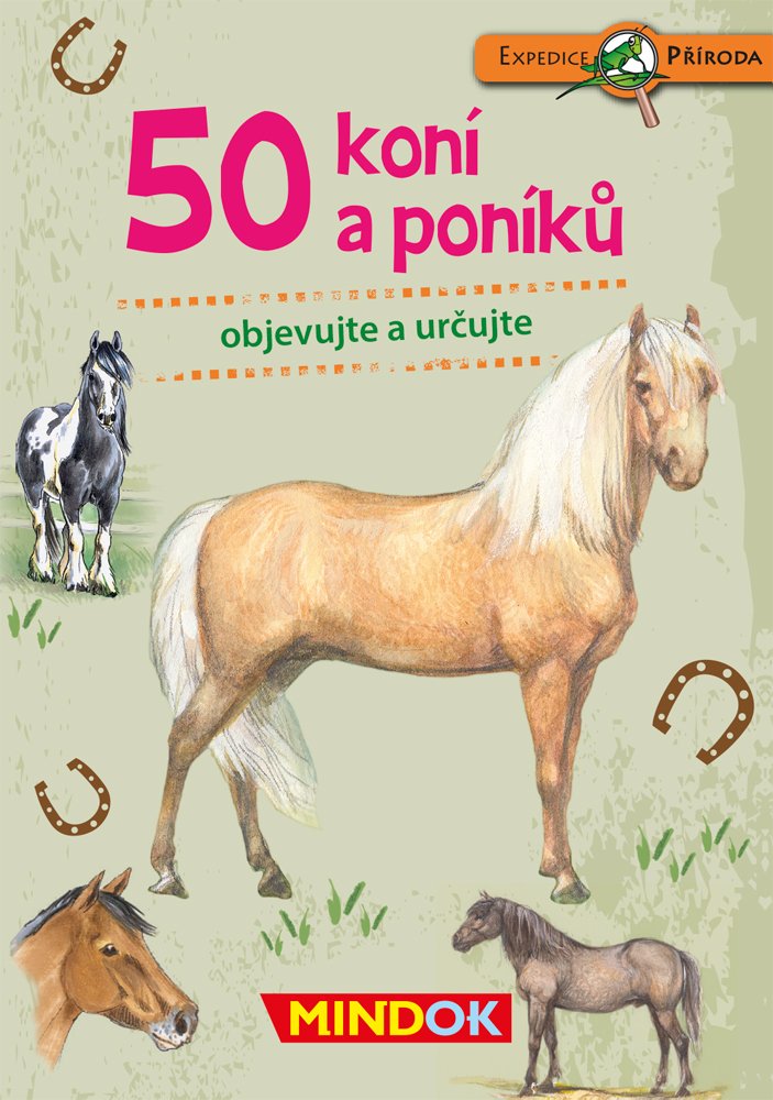 Levně Expedice příroda: 50 koní a poníků - kolektiv autorů