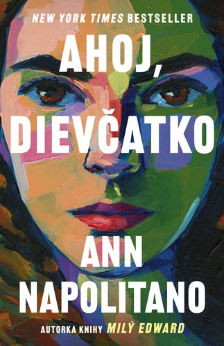 Levně Ahoj, dievčatko - Ann Napolitano