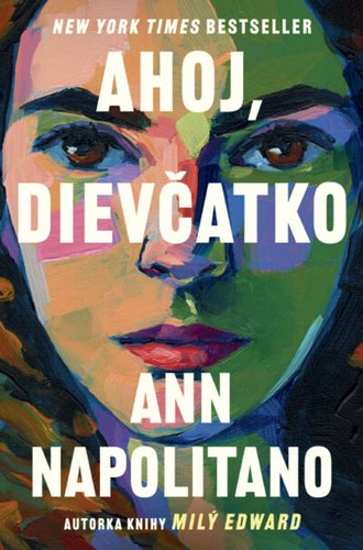 Levně Ahoj, dievčatko - Ann Napolitano