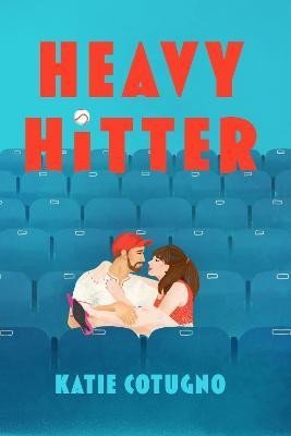 Levně Heavy Hitter: Global popstar meets professional athlete in this must-read romcom of the summer - Katie Cotugno