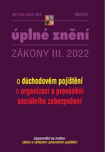 Levně Aktualizace III/4 2022 O důchodovém pojištění, o organizaci a provádění sociálního zabezpečení