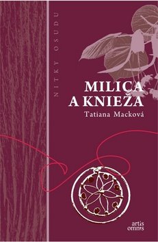 Levně Milica a knieža - Tatiana Macková