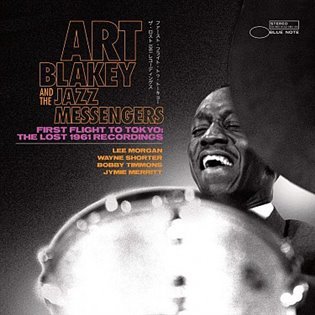 First Flight to Tokyo 1961: The Lost 1961 Recordings - Art Blakey