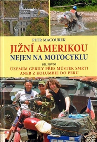 Levně Jižní Amerikou nejen na motocyklu - Petr Macourek