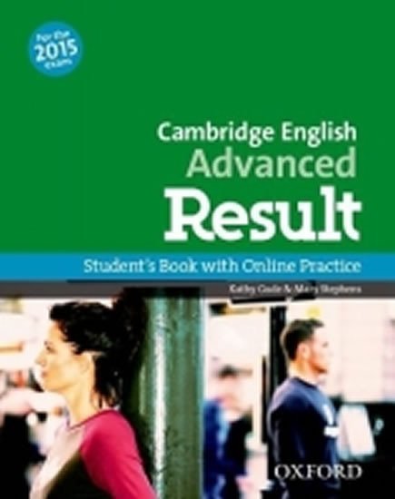 Levně Cambridge English Advanced Result Student´s Book with Online Practice Test - Kathy Gude