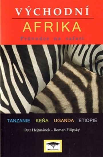 Východní Afrika - Průvodce na safari - Roman Filipský