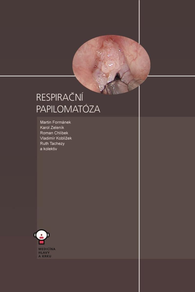 Respirační papilomatóza - kolektiv autorů