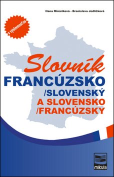 Levně Francúzsko-slovenský, slovensko-francúzsky slovník - Hana Mináriková