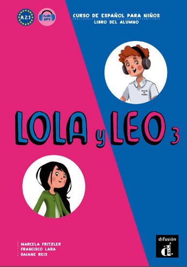 Levně Lola y Leo 3 (A2.1) – Libro del alumno + MP3 online