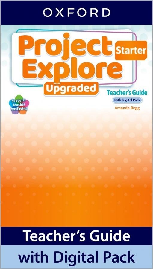 Levně Project Explore Upgraded edition Starter Teacher´s Guide with Digital pack