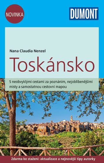 Levně Toskánsko/DUMONT nová edice - Nana Claudia Nezel