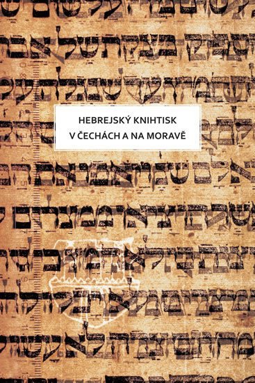 Levně Hebrew printing in Bohemia and Moravia - Olga Sixtová