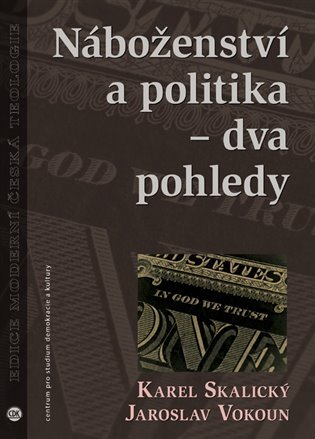 Levně Náboženství a politika - dva pohledy - Karel Skalický