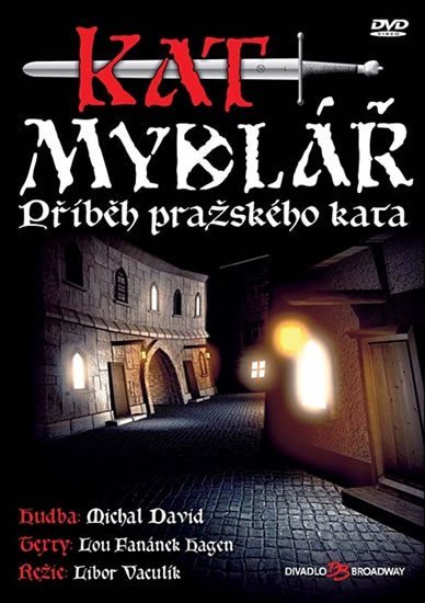 Levně Muzikál - Kat Mydlář (Příběh pražského kata) - DVD