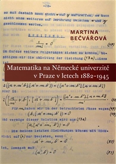 Levně Matematika na Německé univerzitě v Praze v letech 1882-1945 - Martina Bečvářová