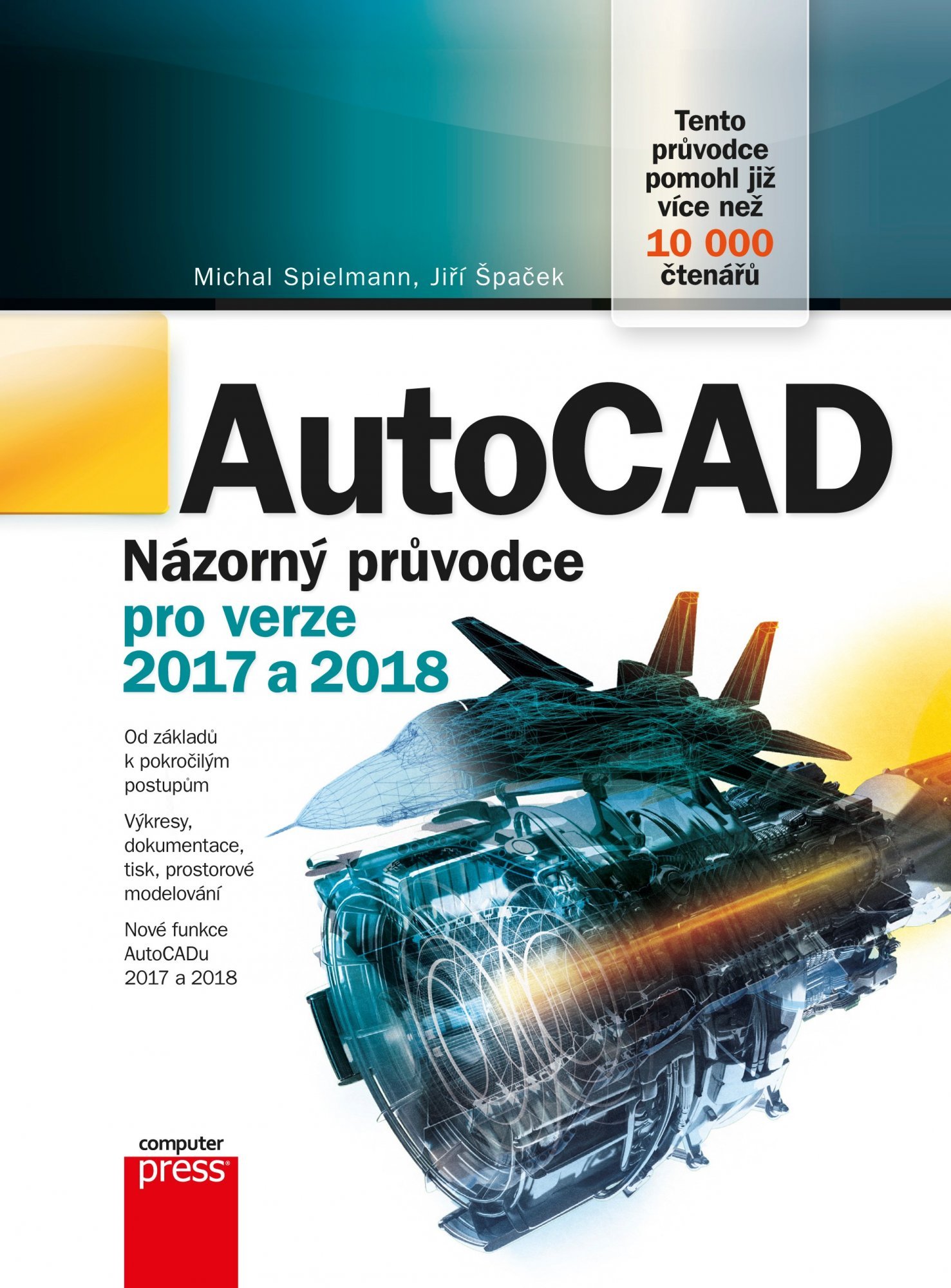 Levně AutoCAD - Názorný průvodce pro verze 2017 a 2018 - Michal Spielmann