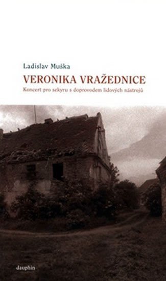 Levně Veronika vražednice - Ladislav Muška