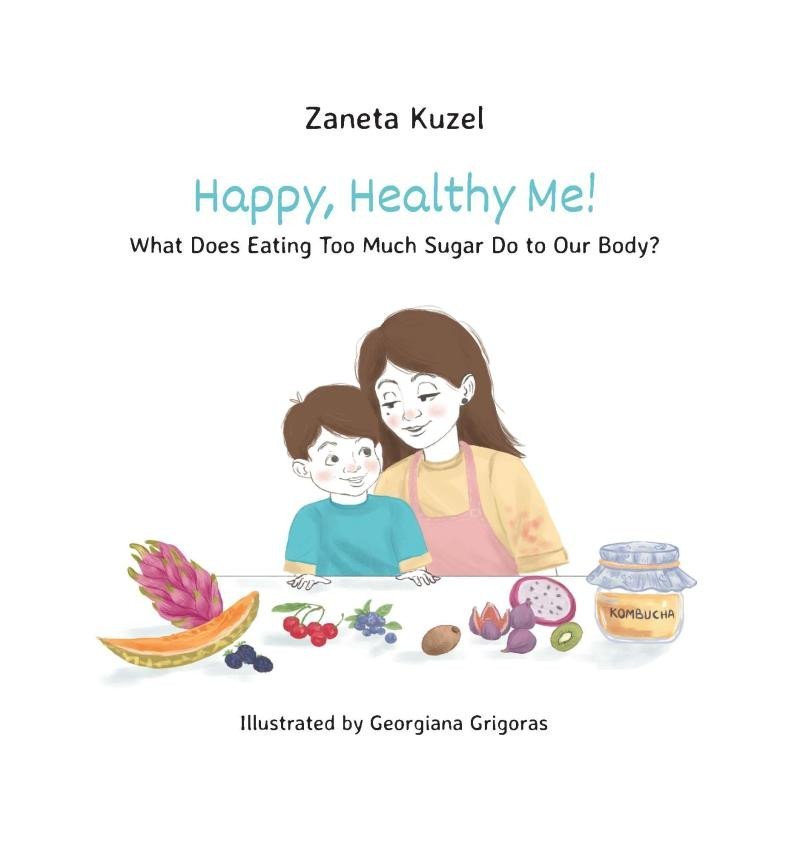 Levně Happy, Healthy Me! - What Does Eating Too Much Sugar Do to Our Body? - Žaneta Kužel