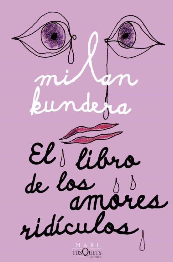 El Libro de los Amores Ridiculos, 1. vydání - Milan Kundera