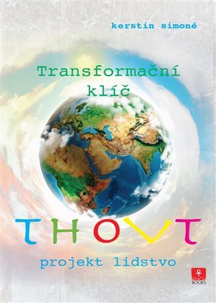 Levně Thovt – Transformační klíč - Projekt lidstvo - Kerstin Simoné
