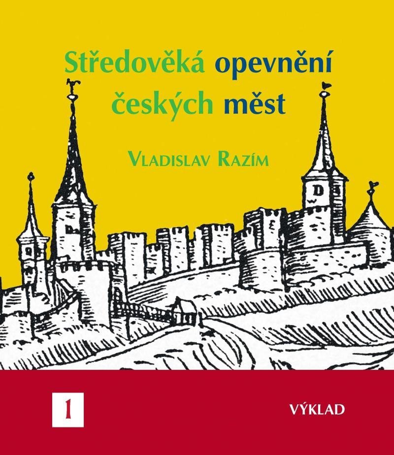 Levně Středověká opevnění českých měst I. - výklad - Vladislav Razím