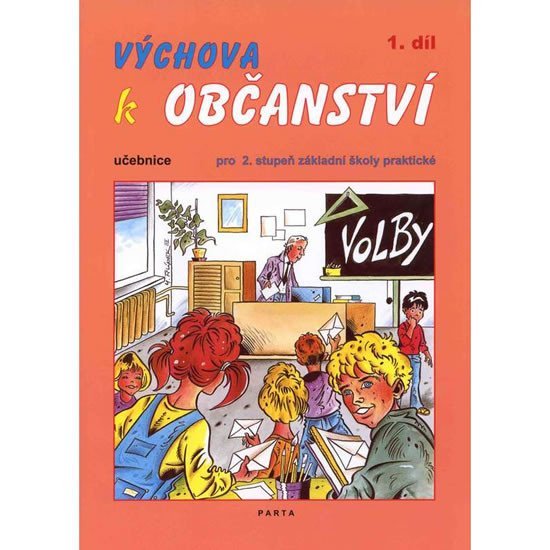 Levně Výchova k občanství 1. díl učebnice pro 2. stupeň ZŠ praktické - Milan Valenta