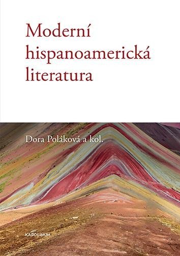 Levně Moderní hispanoamerická literatura - Dora Poláková